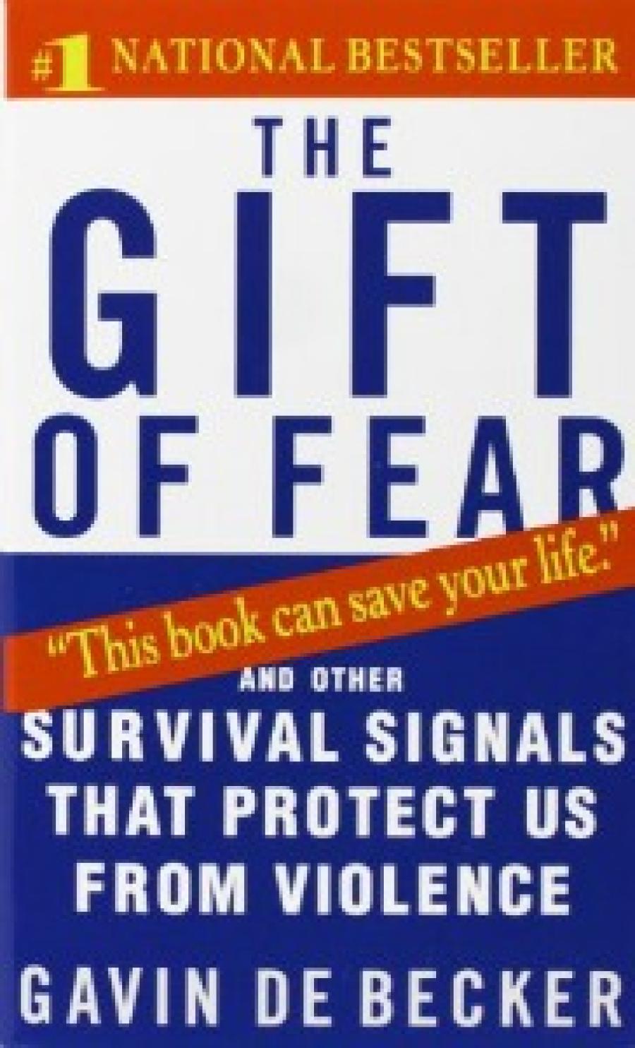 Libro the gift of fear: survival signals that protect us from violence (en  Inglés) De de Becker, Gavin - Buscalibre